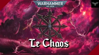 WARHAMMER 40K | Le Chaos