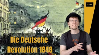Die Deutsche Revolution 1848 - Sieg und Niederlage des Liberalismus