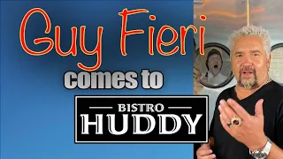 Guy Fieri Comes to Bistro Huddy
