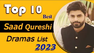 Top 10 dramas of Saad Qureshi  | Saad Qureshi dramas | woh pagal si | adawat | #saadqureshi