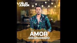 Amor Disgramado - Célio Junior