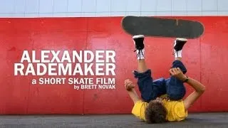 Alexander Rademaker: a Short Skate Film