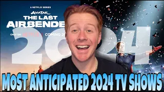 Most Anticipated 2024 TV Shows!