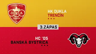 3.zápas kvalifikácia Dukla Trenčín - HC 05 Banská Bystrica HIGHLIGHTS