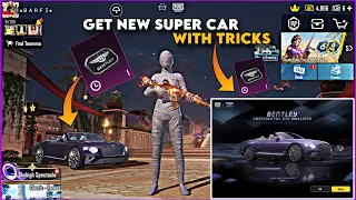 GOT NEW BENTLEY SUPER CAR With TRICKS FROM EVENT | TIPS & TRICKS TO GET SUPER CAR IN PUBGM | PUBGM