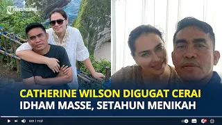 CATHERINE Wilson Digugat Cerai Idham Masse Setelah Setahun Menikah