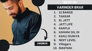 Top 10 songs of Varinder Brar | Best of Varinder Brar | Latest Punjabi songs 2023 #varinderbrar