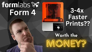 ALL NEW - Formlabs Form 4 - Can it Pay for Itself?