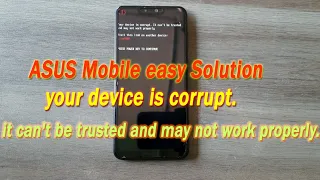 Asus 'your device is corrupt.it can't be trusted and may not work properly' Error Solution #android