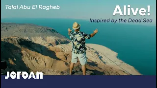 Visit Jordan: Talal Abu Al Ragheb - Alive (Inspired by Dead Sea)