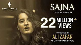 Yashal Shahid | Sajna | Lightingale Productions