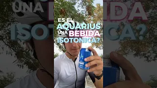 AQUARIUS, Es BEBIDA ISOTONICA?😤🥵😅