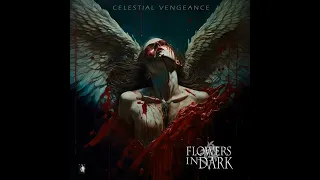 Melodic Gothic Death Doom Metal 2023 Full Album "FLOWERS IN DARK" - Celestial Vengeance