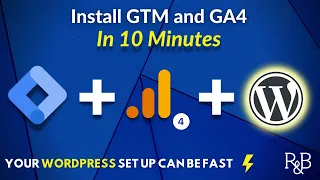 Install Google Tag Manager AND GA4 in Less Than 10 Minutes (2023)