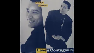 George Lamond - Love's Contagious (1991 Contagious Radio Edit) HQ
