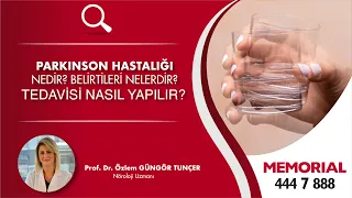 Parkinson hastalığı nedir? Belirtileri nelerdir? Tedavisi nasıl yapılır?- Prof. Dr. Özlem G. Tunçer