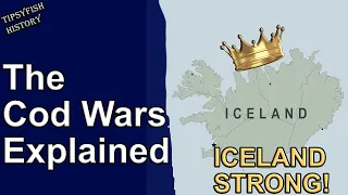 British VS Iceland War: The Cod Wars