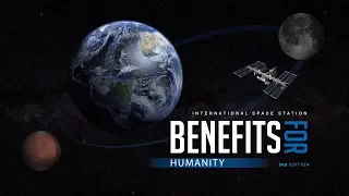 International Space Station Benefits for Humanity, 3rd Edition