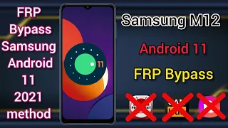 Samsung Android 11 FRP Bypass new Method/Samsung M12 FRP Bypass