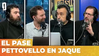 PETTOVELLO EN JAQUE | El Pase