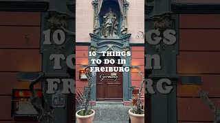 10 things to do In Freiburg