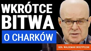 Gen. Waldemar Skrzypczak: Ukraińcy nie mogą się już cofnąć.Przewaga armii rosyjskiej jest druzgocąca