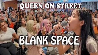 The crowd LOVED this cover! Blank Space (Taylor Swift) by Queen On Street