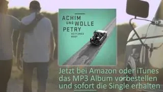 Achim & Wolle Petry - RETTUNGSBOOT (Teaser) - aus dem Album MITTENDRIN