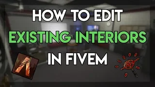 How To Edit Existing Interiors In FiveM