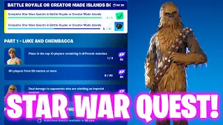 How To Complete Star Wars Quests in Fortnite - Part 1 - LUKE and CHEWBACCA Quest