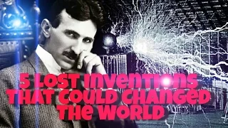 5 lost inventions that could changed the world