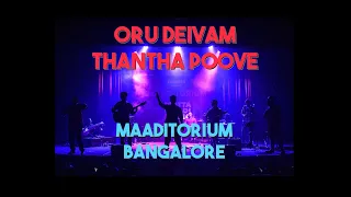 Oru Deivam Thantha Poove - Maaditorium Bangalore