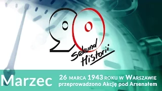 90s. historii: 26 marca 1943 r. przeprowadzono Akcję pod Arsenałem