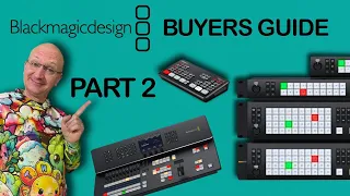 Blackmagic Design Buyer's Guide - 2/9 - ATEM Switchers