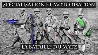 Spécialisation et motorisation : La Bataille du Matz (1918)