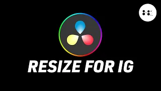 How To Resize Videos For Instagram In DaVinci Resolve 18.5