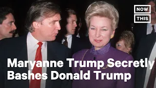 Trump's Own Sister Bashes Him in Secret Recordings | NowThis