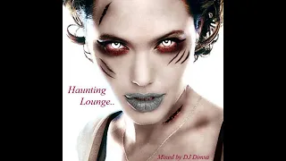 DJ Dimsa - Haunting Lounge - Lounge Mix (preview 20 min of a 56 min Mix)