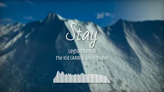 Stay - Legion Remix - The Kid LAROI, Justin Bieber
