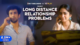 Long Distance Relationship Problems | Just Couple Things | The Timeliners