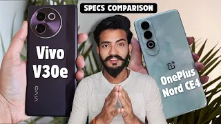 Vivo V30e vs OnePlus Nord CE 4: Who Offers More for ₹25,000?