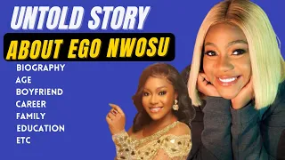 Ego Nwosu Biography; Movies, Net Worth, Relationship, Career & Many More