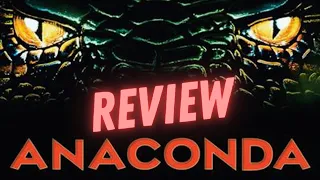 REVIEWING EVERY ANACONDA MOVIE INCLUDING THE 2024 REMAKE