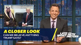 Can We Believe Anything Trump Says?: A Closer Look