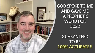 PROPHETIC WORD FOR 2022 - GUARANTEED 100% ACCURATE