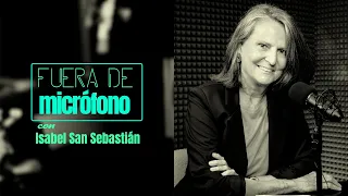 FUERA DE MICRÓFONO | Isabel San Sebastián