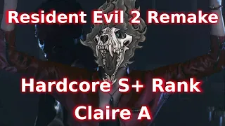 Claire A S+ Rank HARDCORE - Resident Evil 2 Remake Speedrun