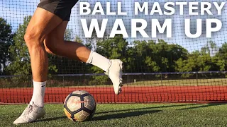 Ball Mastery Skills Warm Up | 5 Ball Mastery Exercises To Increase Confidence On The Ball