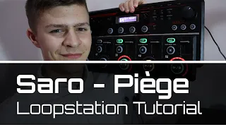 Saro - Piège | Loopstation Tutorial