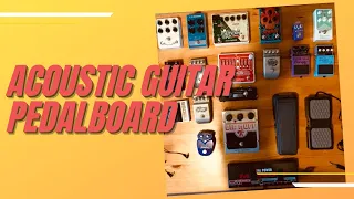 A Pedalboard for Acoustic Gigs